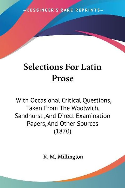 Selections For Latin Prose