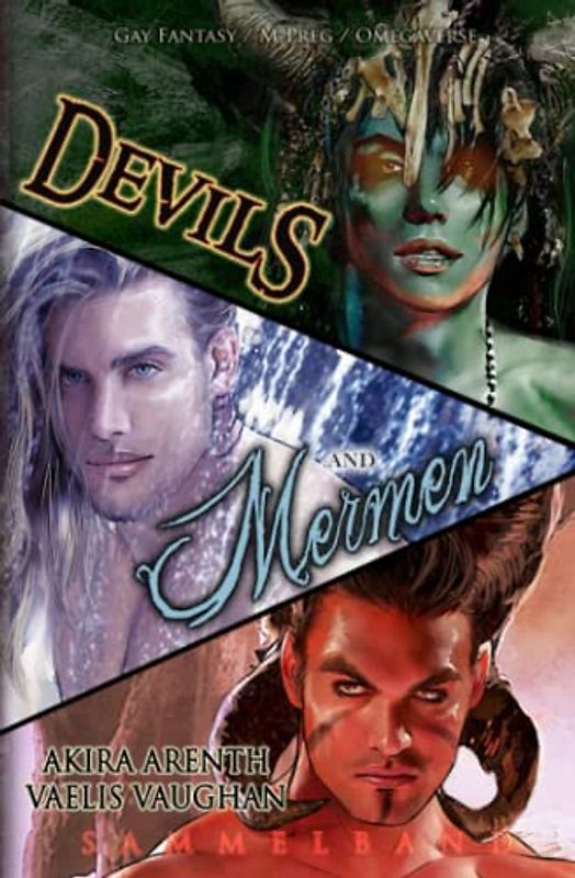 Devils and Mermen - Sammelband: Gay Fantasy / M-Preg / Omegaverse / A/B/O