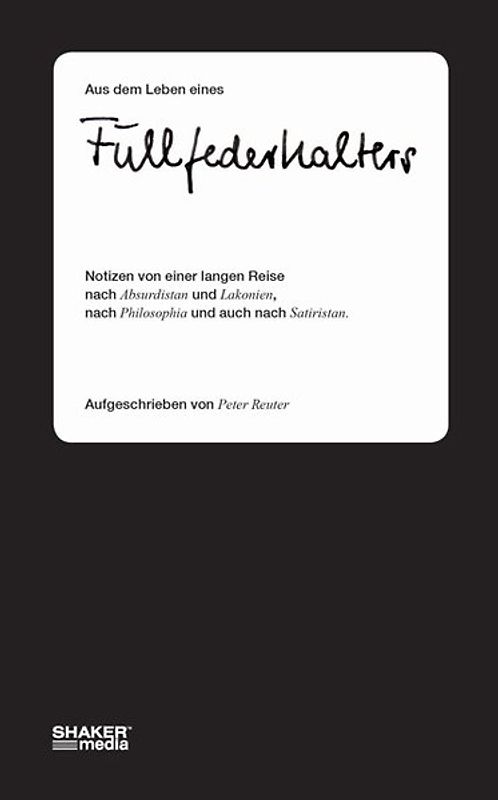 Aus dem Leben eines Füllfederhalters