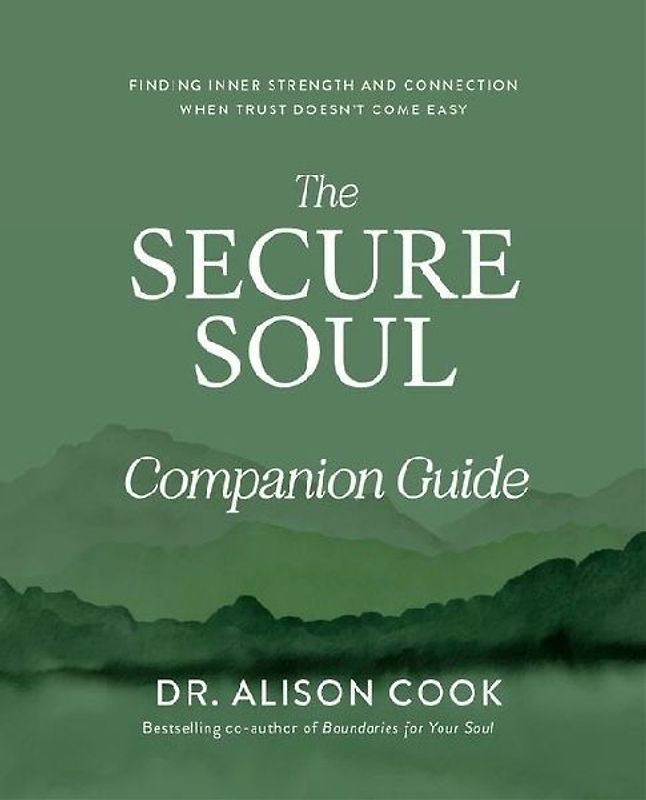 The Secure Soul Companion Guide