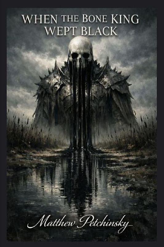 When the Bone King Wept Black