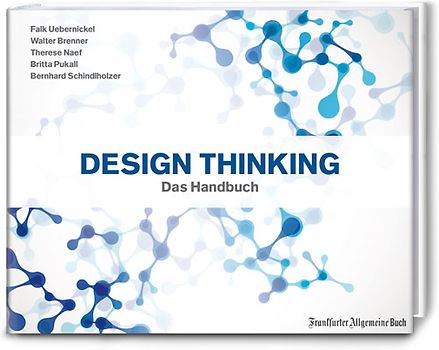 Design Thinking: Das Handbuch