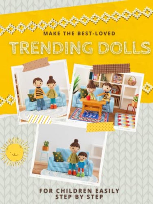 Make The Best-loved Trending Dolls For Children Easily Step By Step