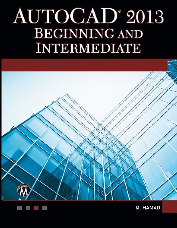 AutoCAD 2013 Beginning and Intermediate