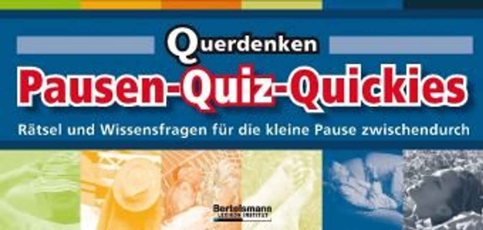 Querdenken Pausen-Quiz-Quickies