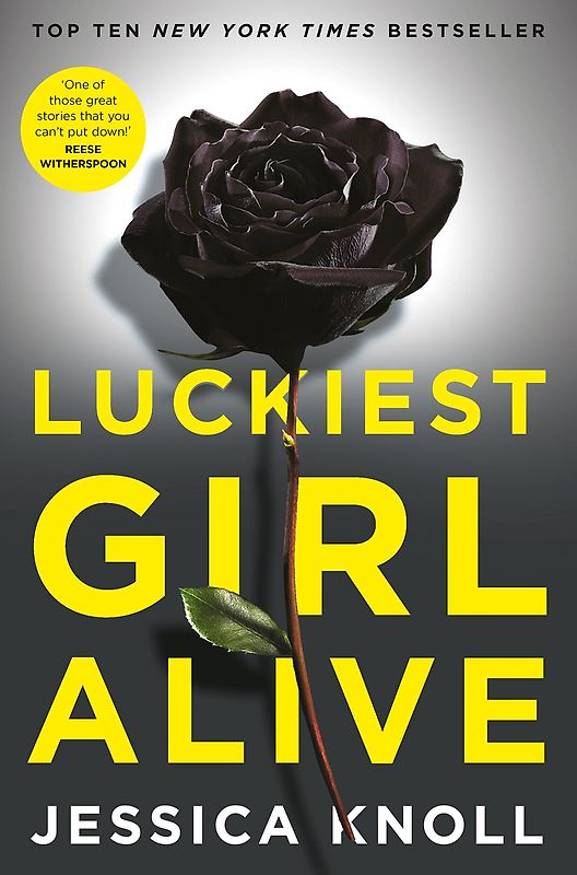 Luckiest Girl Alive - Jessica Knoll [Paperback]