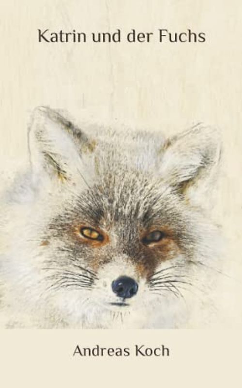 Katrin und der Fuchs