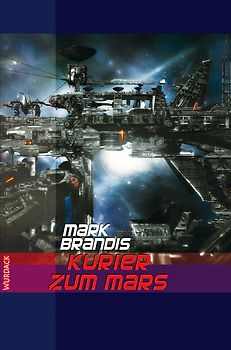 Mark Brandis - Kurier zum Mars