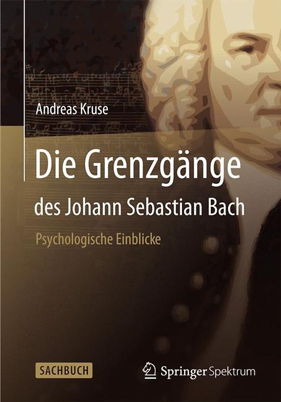 Die Grenzgänge des Johann Sebastian Bach