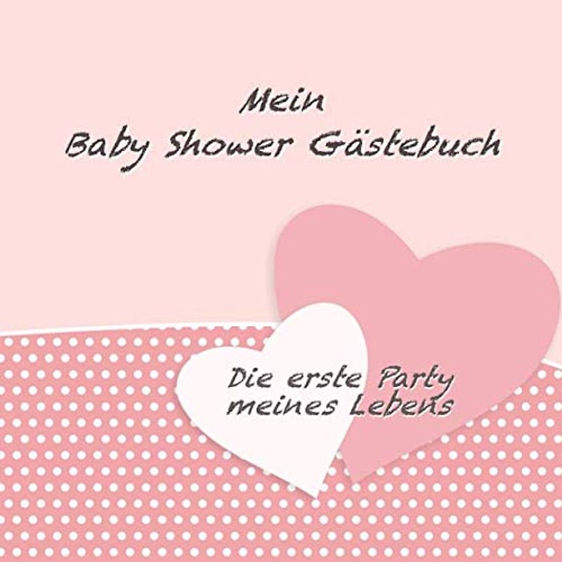 Mein Baby Shower Gästebuch: Vintage Rosa Design I Die erste Party meines Lebens I Für ca. 25 Einträge I Kreative Fragen an die Gäste & Wünsche für das ... I Softcover I Mitbringsel für die Babyparty