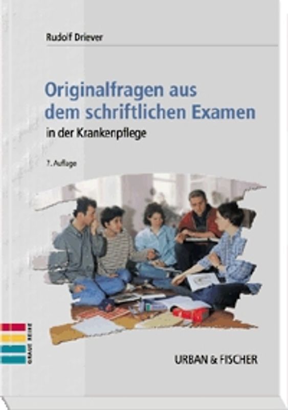 Originalfragen aus dem schriftlichen Examen in der Krankenpflege