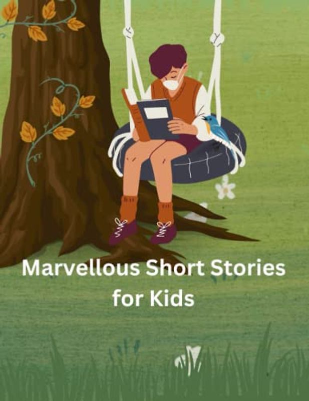 Marvellous Short Stories for Kids