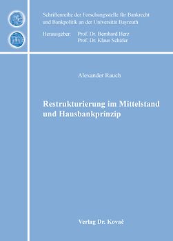 Restrukturierung im Mittelstand und Hausbankprinzip