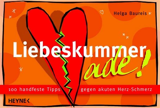 Liebeskummer ade!