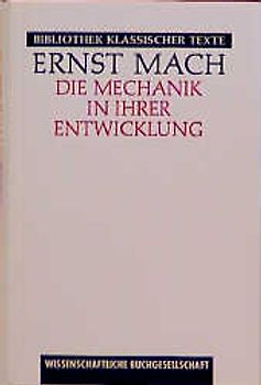 Die Mechanik in ihrer Entwicklung. Historisch-kritisch dargestellt