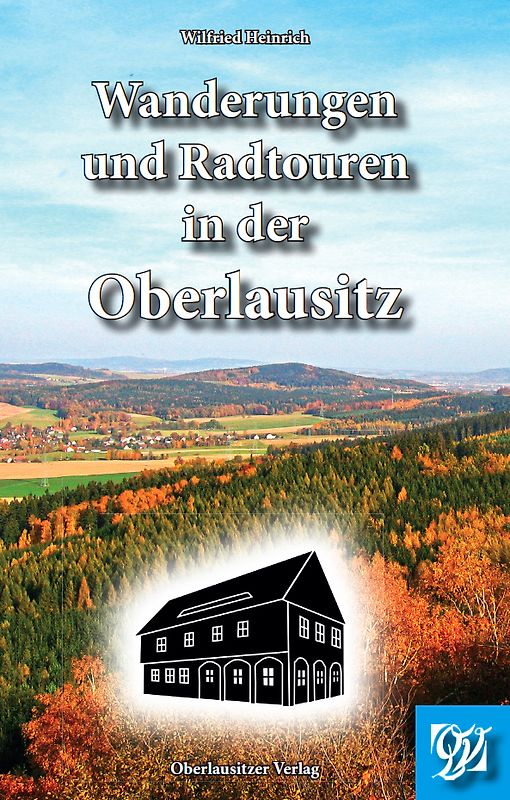 Wanderungen und Radtouren in der Oberlausitz