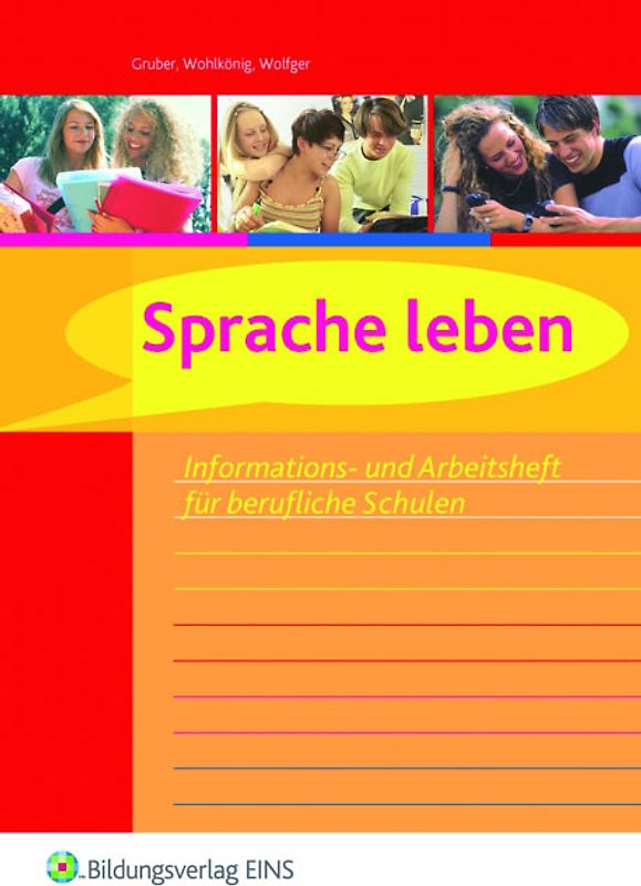 Sprache leben. Informations- und Arbeitsheft für Berufliche Schulen