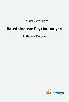 Bausteine zur Psychoanalyse