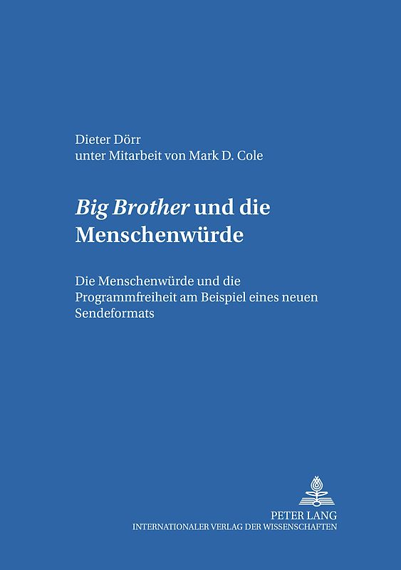 «Big Brother» und die Menschenwürde