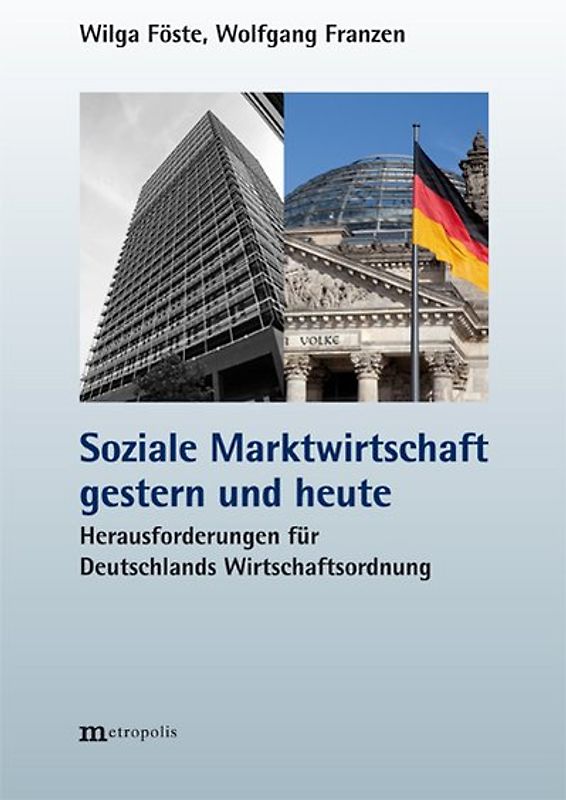 Soziale Marktwirtschaft gestern und heute