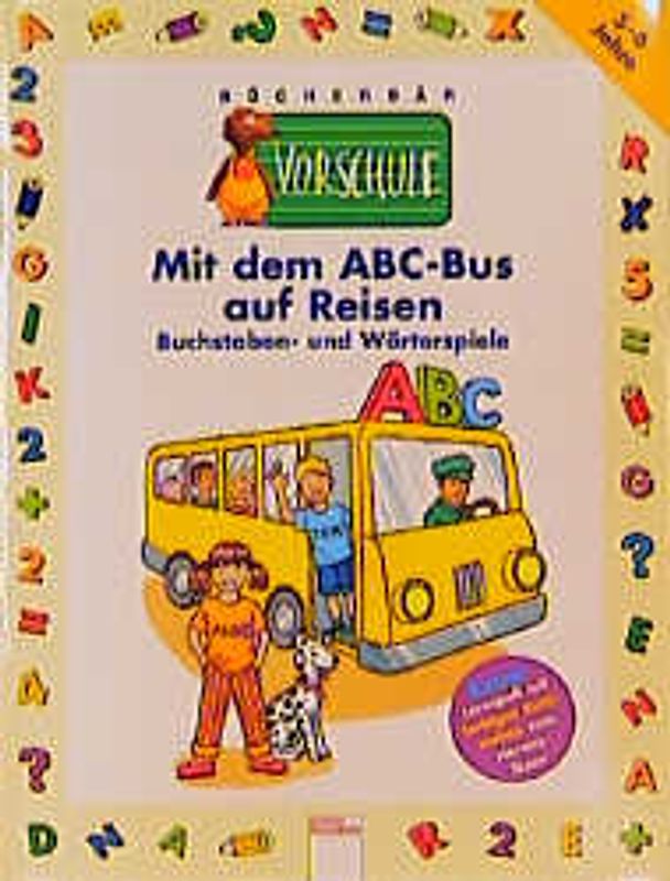 Mit dem ABC-Bus auf Reisen. Buchstaben- und Wörterspiele
