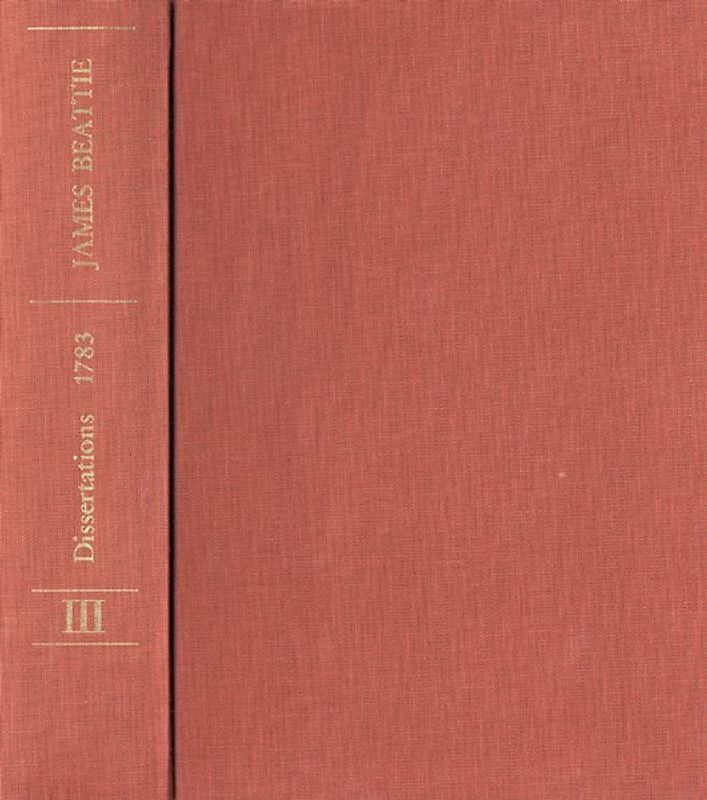 James Beattie: The Philosophical Works / Band III: Dissertations Moral and Critical
