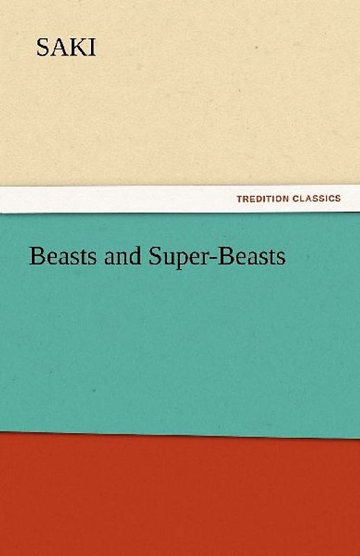 Beasts and Super-Beasts