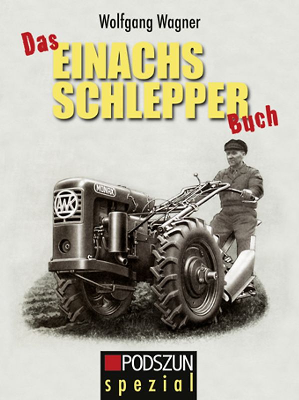 Das Einachsschlepper Buch