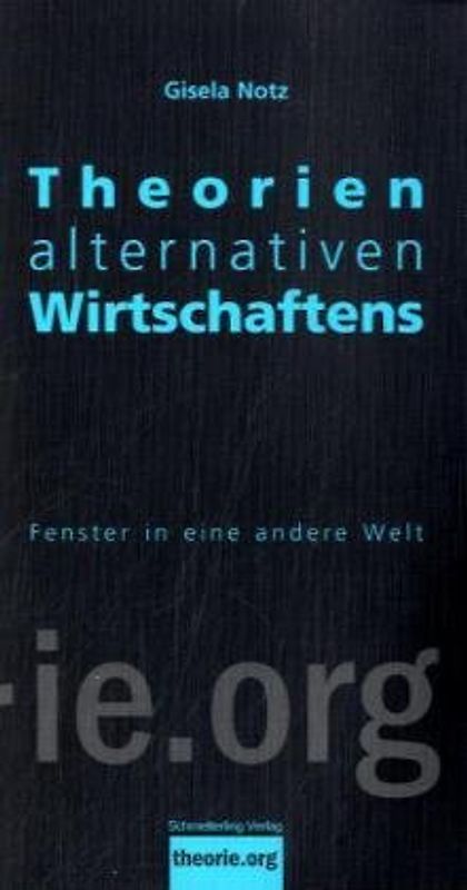 Theorien alternativen Wirtschaftens
