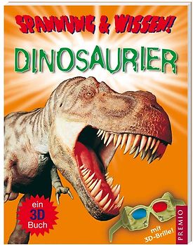 Spannung & Wissen: Dinosaurier. Ein 3D-Buch mit 3D-Brille