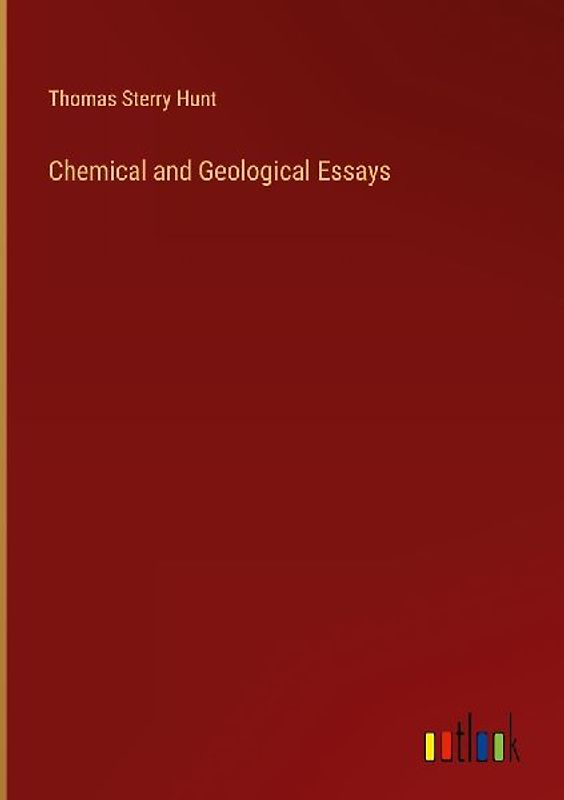 Chemical and Geological Essays