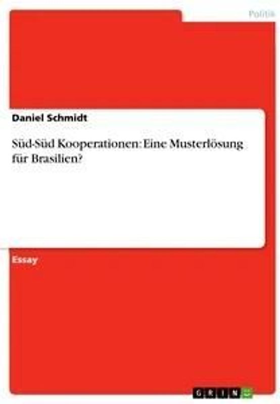 Süd-Süd Kooperationen: Eine Musterlösung für Brasilien?