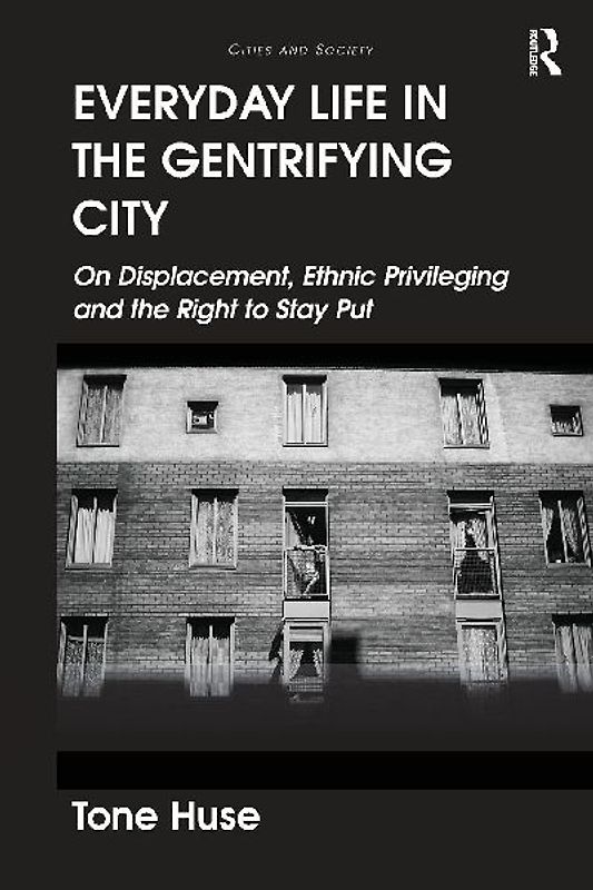 Everyday Life in the Gentrifying City