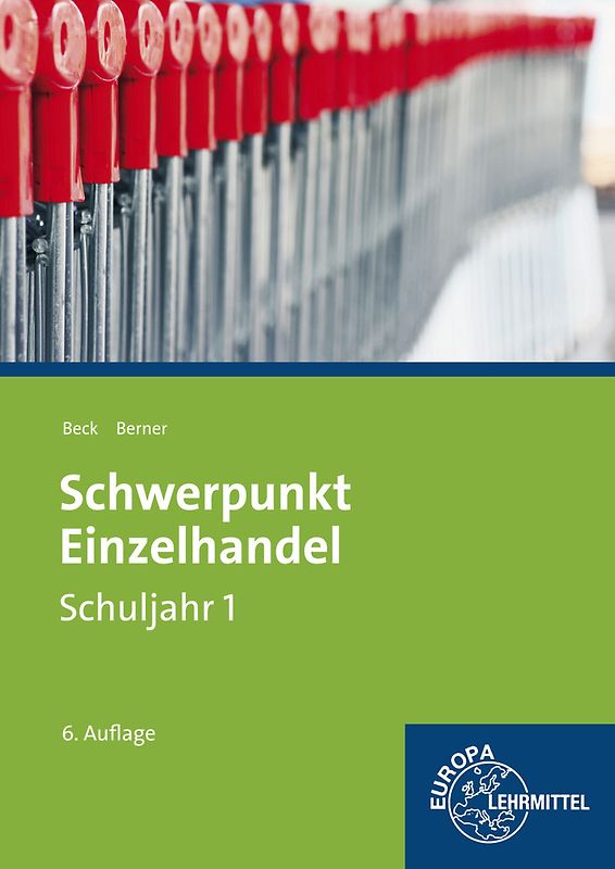 Schwerpunkt Einzelhandel Schuljahr 1 - Lernfelder 1-5, 11, 15