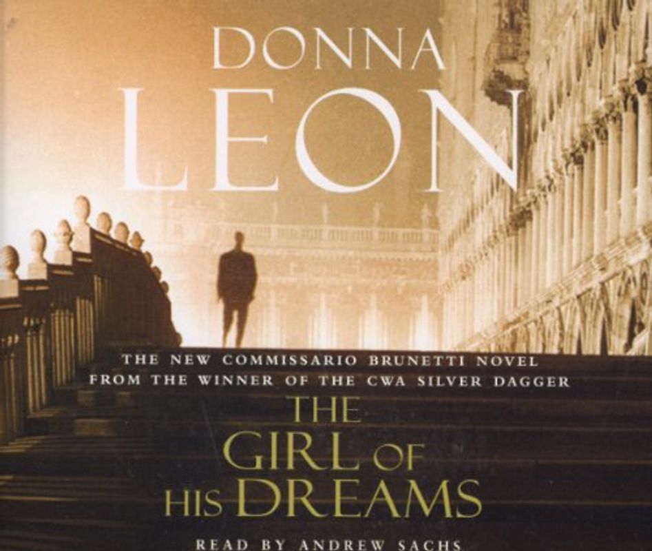 The Girl of His Dreams: Commissario Brunetti 17 - Donna Leon