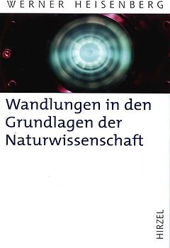 Wandlungen in den Grundlagen der Naturwissenschaft