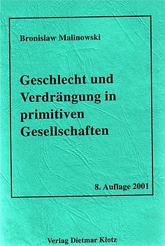 Geschlecht und Verdrängung in primitiven Gesellschaften / Geschlecht und Verdrängung in primitiven Gesellschaften