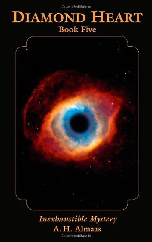 Diamond Heart: Book Five: Inexhaustible Mystery - A. H. Almaas