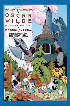 Fairy Tales of Oscar Wilde (Illustrated): Vol. 1 - The Selfish Giant/The Star Child