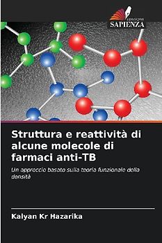 Struttura e reattività di alcune molecole di farmaci anti-TB