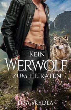 Kein Werwolf zum Heiraten