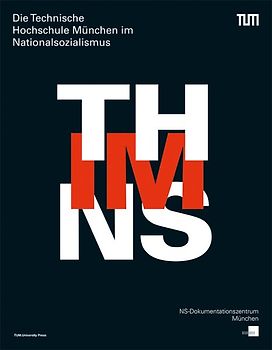 Die Technische Hochschule München im Nationalsozialismus