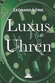 Luxus Uhren: Rolex, Omega, Breitling, Hublot, Rolex Submariner, Rolex Daytona, Omega Seamaster, Schweizer Uhren