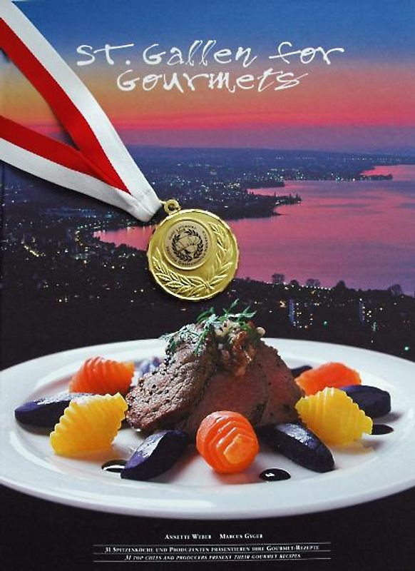 St. Gallen for Gourmets
