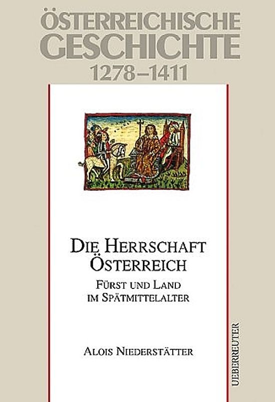 Österreichische Geschichte / Die Herrschaft Österreich