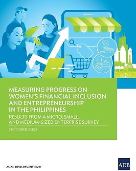 Measuring Progress on Women's Financial Inclusion and Entrepreneurship in the Philippines