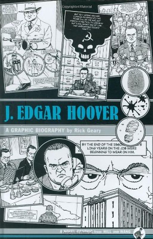 J. Edgar Hoover: A Graphic Biography - Geary, Rick