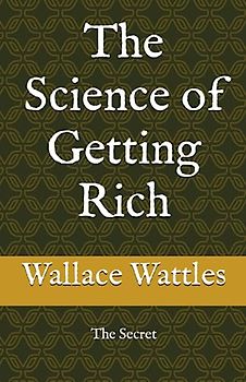 The Science of Getting Rich: The Secret