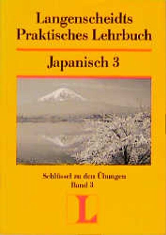 Langenscheidt Praktische Lehrbücher / Japanisch. Schlüssel (zu Bd. 3)