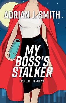 My Boss's Stalker